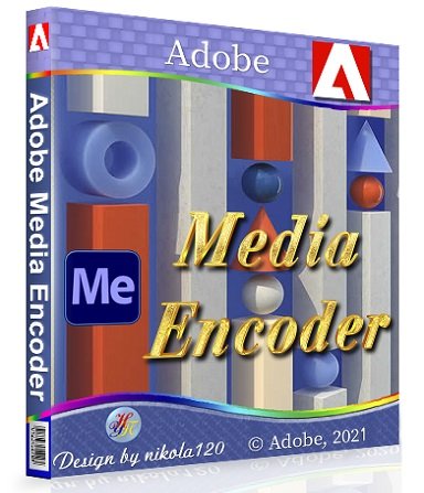 Adobe Media Encoder 2022 22.0.0.107 RePack by KpoJIuK [Multi/Ru]